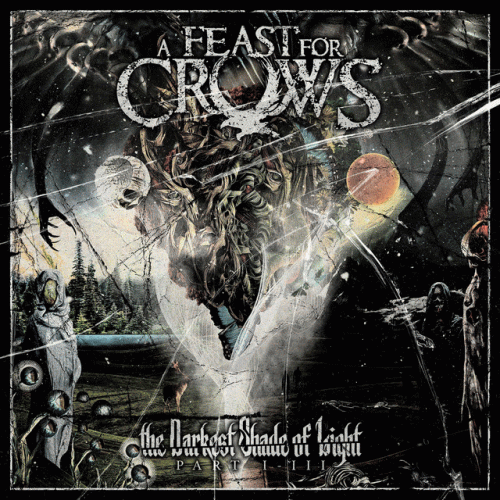 A Feast For Crows : The Darkest Shade of Light, Pt. I - III
